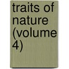 Traits Of Nature (Volume 4) door Sarah Harriet Burney