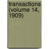 Transactions (Volume 14, 1909)