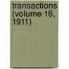 Transactions (Volume 16, 1911) by The American Society of Civil Engineers