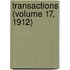 Transactions (Volume 17, 1912)