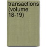 Transactions (Volume 18-19) by The American Society of Civil Engineers