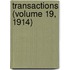 Transactions (Volume 19, 1914)