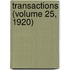 Transactions (Volume 25, 1920)
