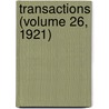 Transactions (Volume 26, 1921) by American Medical Surgery