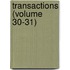 Transactions (Volume 30-31)