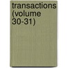 Transactions (Volume 30-31) door Institute American Institute of Mining