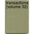 Transactions (Volume 32)