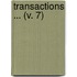 Transactions ... (V. 7)