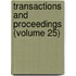 Transactions And Proceedings (Volume 25)