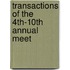 Transactions Of The 4th-10th Annual Meet