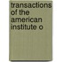 Transactions Of The American Institute O