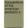 Transactions Of The American Pediatric S door American Pediatric Society