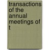 Transactions Of The Annual Meetings Of T by Western Literary Institute Teachers