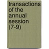Transactions Of The Annual Session (7-9) by Homeopathic Medical Pennsylvania