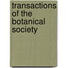 Transactions Of The Botanical Society door Botanical Society of Edinburgh