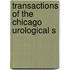 Transactions Of The Chicago Urological S