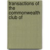 Transactions Of The Commonwealth Club Of door Commonwealth Club of California