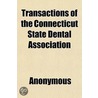 Transactions Of The Connecticut State De door Onbekend