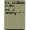 Transactions Of The Dental Society Of Th door Dental Society York