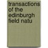Transactions Of The Edinburgh Field Natu
