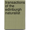 Transactions Of The Edinburgh Naturalist door Edinburgh Naturalists' Field Club