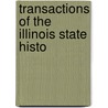 Transactions Of The Illinois State Histo door Illinois State Historical Society