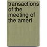 Transactions Of The Meeting Of The Ameri door American Surgical Association
