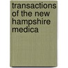 Transactions Of The New Hampshire Medica door New-Hampshire Society