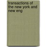 Transactions Of The New York And New Eng door Unknown Author