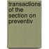 Transactions Of The Section On Preventiv