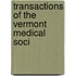 Transactions Of The Vermont Medical Soci