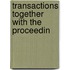 Transactions Together With The Proceedin