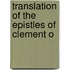 Translation Of The Epistles Of Clement O