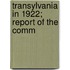 Transylvania In 1922; Report Of The Comm