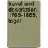 Travel And Description, 1765-1865, Toget