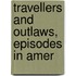 Travellers And Outlaws, Episodes In Amer