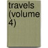 Travels (Volume 4)