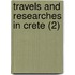 Travels And Researches In Crete (2)