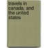 Travels In Canada, And The United States