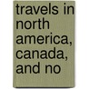 Travels In North America, Canada, And No door Sir Charles Lyell