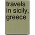 Travels In Sicily, Greece