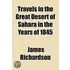 Travels In The Great Desert Of Sahara In