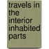 Travels In The Interior Inhabited Parts