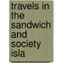 Travels In The Sandwich And Society Isla