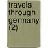 Travels Through Germany (2)