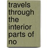 Travels Through The Interior Parts Of No door Jonathan Carver