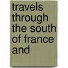 Travels Through The South Of France And door Ninian Pinkney