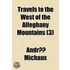 Travels To The West Of The Alleghany Mou