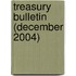 Treasury Bulletin (December 2004)