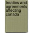 Treaties And Agreements Affecting Canada